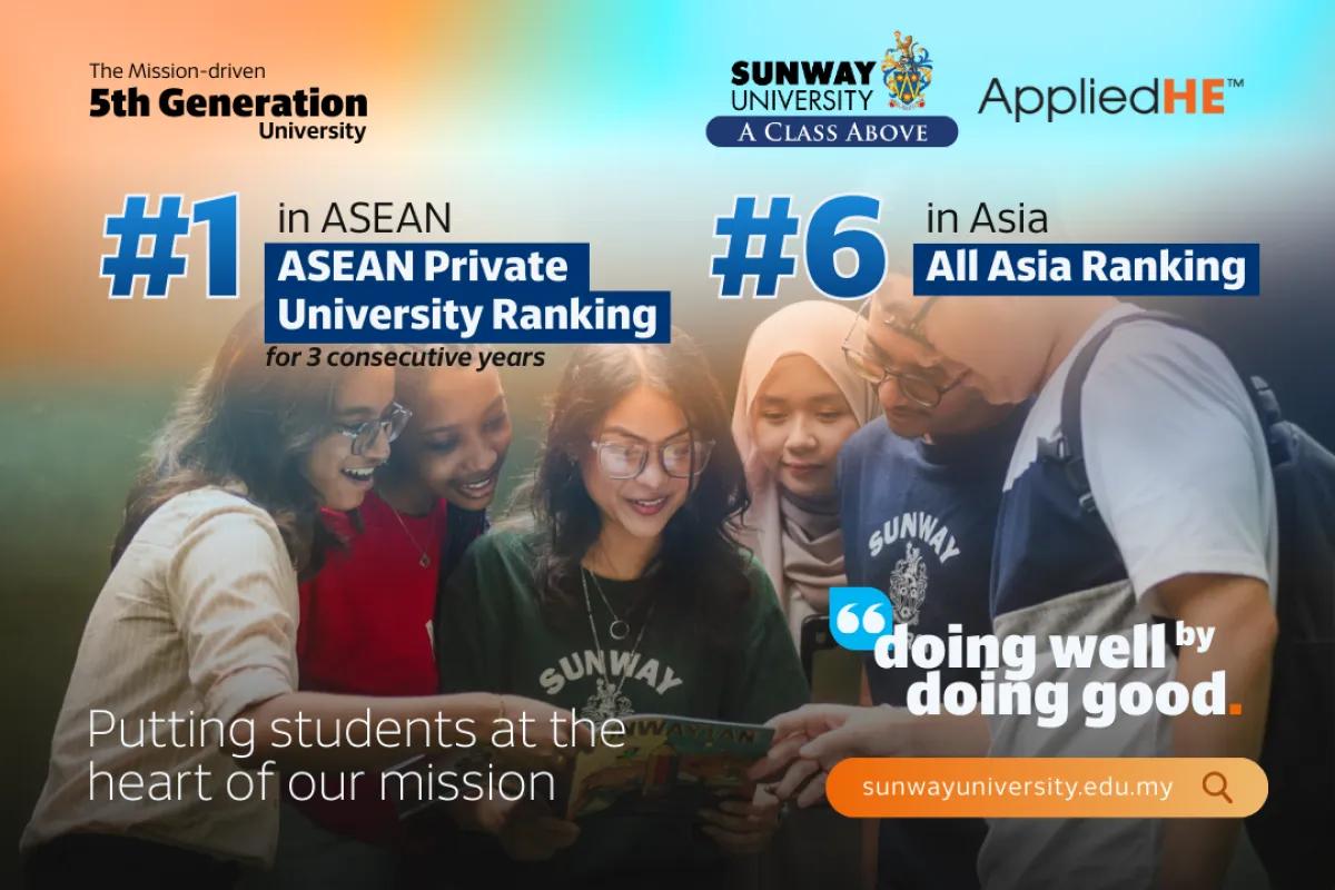 Sunway University Ranked No. 1 Private University in ASEAN and No. 6 in Asia by AppliedHE